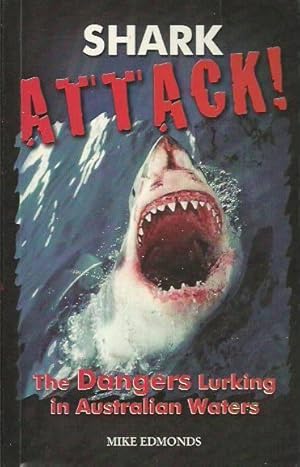 Immagine del venditore per Shark Attack! The Dangers Lurking in Australian Waters venduto da Fine Print Books (ABA)