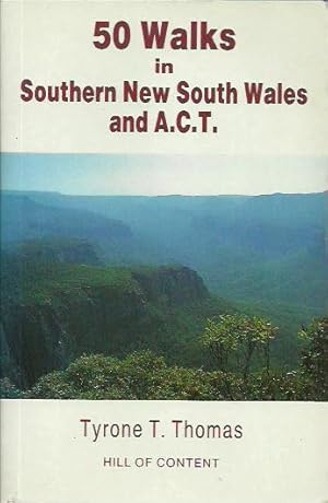Imagen del vendedor de 50 Walks in Southern New South Wales and A.C.T. a la venta por Fine Print Books (ABA)