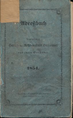 Adreßbuch der Königlichen Haupt- und Residenzstadt Hannover und ihrer Vorstädte für 1854.