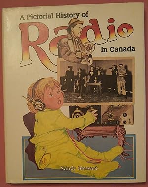 A Pictorial History of Radio in Canada