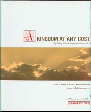 Seller image for A Kingdom at Any Cost: Right-Wing Visions of Apocalypse in America for sale by Inga's Original Choices