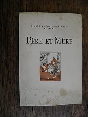 Bild des Verkufers fr Pre et mre glise vanglique luthrienne de France Petit livre d'or du Foyer illustration de Marcel North zum Verkauf von Des livres et vous