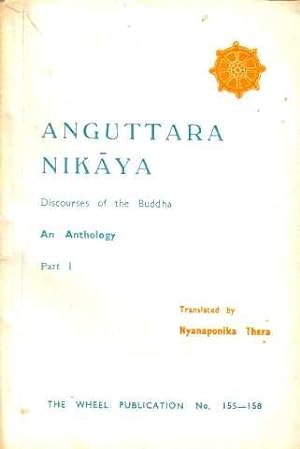 Discourses of the buddha an anthology part I