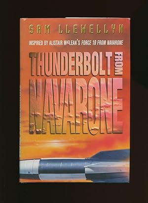 Seller image for Thunderbolt From Navarone; A Sequel to Alistair Maclean's Force 10 From Navarone for sale by Little Stour Books PBFA Member