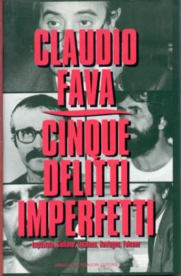 Cinque delitti imperfetti. Impastato, Giuliano, Insalacro, Rostagno, Falcone.