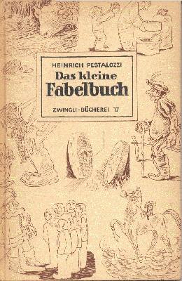 Das kleine Fabelbuch. Textgestaltung von Adolf Haller. Zeichnungen von Jakob Nef.