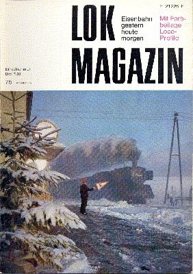 Seller image for Lok Magazin, 75, Dezember 1975. Eisenbahn gestern, heute, morgen. for sale by Galerie Joy Versandantiquariat  UG (haftungsbeschrnkt)