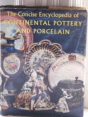 Bild des Verkufers fr The Concise Encyclopedia of Continental Pottery and Porcelain zum Verkauf von Bluestocking Books