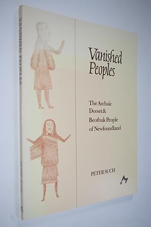 Imagen del vendedor de Vanished Peoples: The Archaic Dorset & Beothuk People of Newfoundland a la venta por Alphabet Bookshop (ABAC/ILAB)