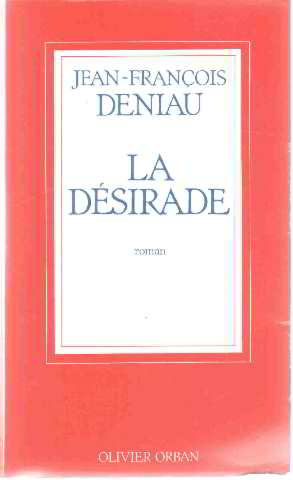 Image du vendeur pour La desirade / roman mis en vente par librairie philippe arnaiz