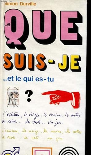 Imagen del vendedor de LE QUE SUIS-JE. LA CLE DU TOI ET MOI a la venta por Le-Livre