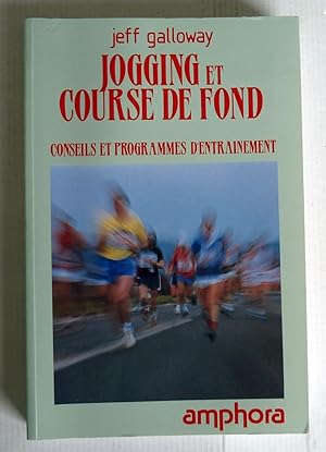 Jogging Et Course De Fond : Conseils Et Programmes D'entrainement