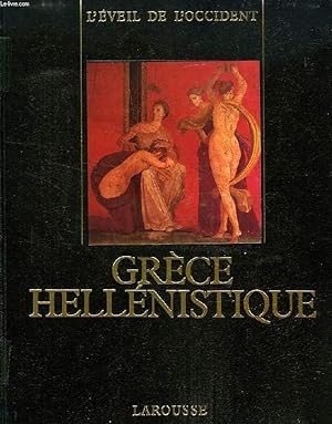Seller image for LE MONDE GREC, GRECE HELLENISTIQUE, 330-50 av. J.-C. for sale by Le-Livre