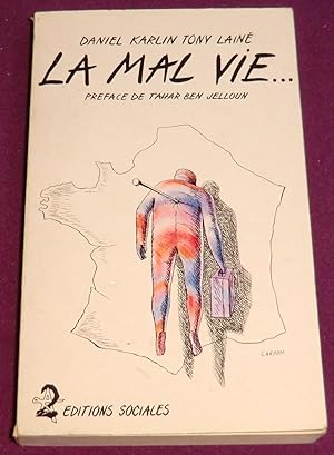 Seller image for LA MAL VIE Prface de Tahar Ben Jelloun for sale by LE BOUQUINISTE