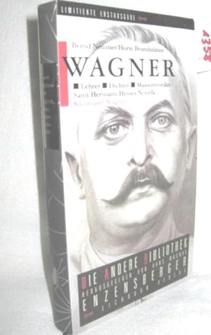 Bild des Verkufers fr Wagner, Lehrer-Dichter-Massenmrder (Samt Hermann Hesses Novelle Klein und Wagner) zum Verkauf von Antiquariat Zinnober