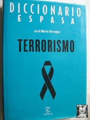 Imagen del vendedor de DICCIONARIO ESPASA TERRORISMO a la venta por Librera Maestro Gozalbo