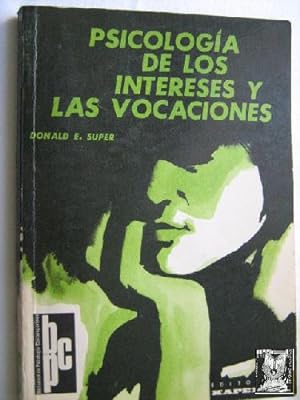 PSICOLOGÍA DE LOS INTERESES Y LAS VOCACIONES