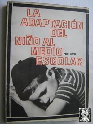 LA ADAPTACIÓN DEL NIÑO AL MEDIO ESCOLAR