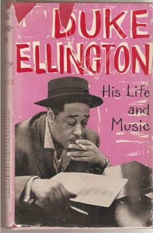 Duke Ellington: His Life and Music