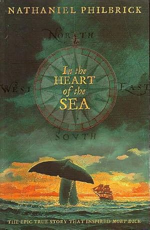 Seller image for IN THE HEART OF THE SEA - The Epic True Story that Inspired MOBY DICK for sale by Jean-Louis Boglio Maritime Books