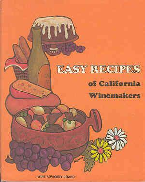 Easy Recipes of California Winemakers