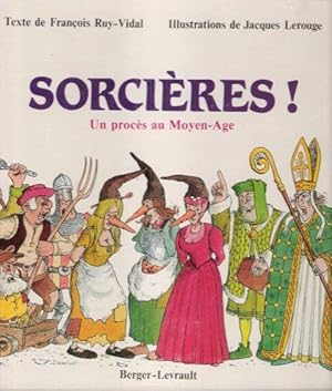 Sorcières ! Un Procès Au Moyen-Age