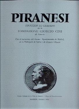 Seller image for PIRANESI COLECCIN DE GRABADOS DE LA FONDAZIONE GIORGIO CINI DE VENECIA for sale by El libro que vuela