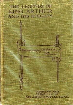 The Legends of King Arthur & His Knights