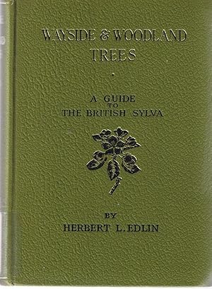 Imagen del vendedor de Wayside and Woodland Trees: A Guide to the trees of Britain and Ireland a la venta por Book Booth