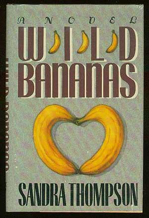 Bild des Verkufers fr Wild Bananas zum Verkauf von Between the Covers-Rare Books, Inc. ABAA