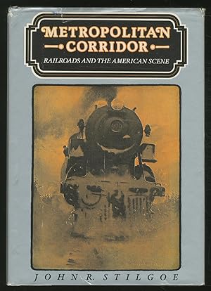 Bild des Verkufers fr Metropolitan Corridor: Railroads and the American Scene zum Verkauf von Between the Covers-Rare Books, Inc. ABAA