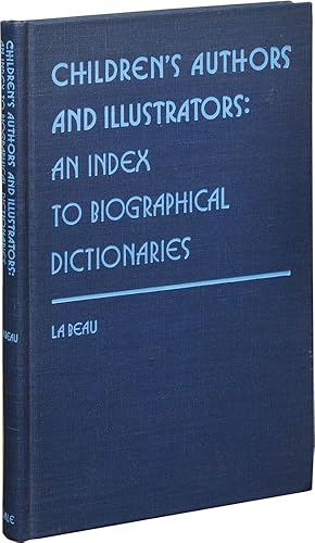 Bild des Verkufers fr Children's Authors and Illustrators: An Index to Biographical Dictionaries (First Edition) zum Verkauf von Royal Books, Inc., ABAA