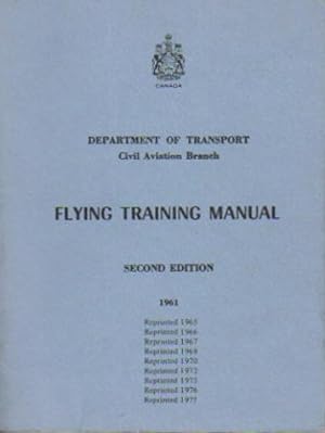 Seller image for Flying Training Manual, Department of Transport, Civil Aviation Branch for sale by Ron Barrons