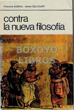Bild des Verkufers fr Contra la nueva filosofa zum Verkauf von Boxoyo Libros S.L.