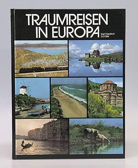 Imagen del vendedor de Traumreisen in Europa. a la venta por Antiquariat An der Rott Oswald Eigl