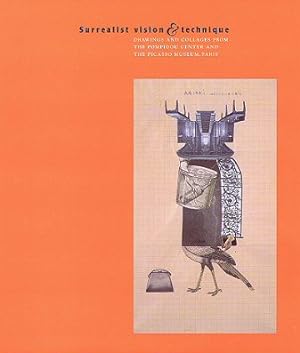 Bild des Verkufers fr Surrealist vision & technique. Drawings and Collages from the Pompidou Center and the Picasso Museum, Paris zum Verkauf von Frans Melk Antiquariaat