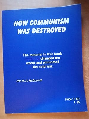 Bild des Verkufers fr How Communism Was Destroyed zum Verkauf von BRIMSTONES
