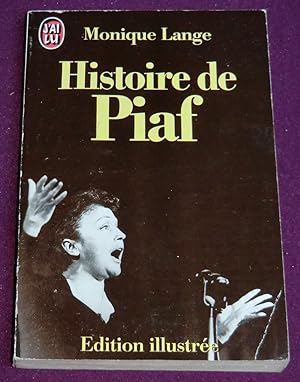 Bild des Verkufers fr HISTOIRE DE PIAF zum Verkauf von LE BOUQUINISTE