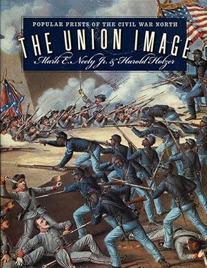 The Union Image : Popular Prints of the Civil War North