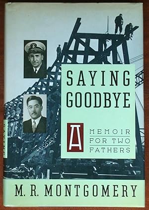 Image du vendeur pour Saying Goodbye: A Memoir For Two Fathers mis en vente par Canford Book Corral