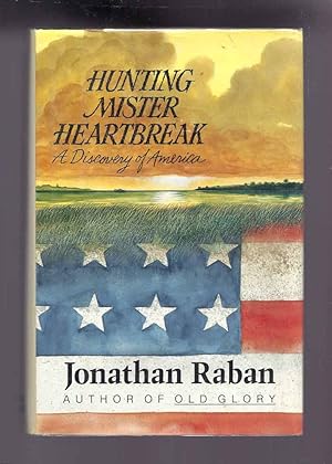 HUNTING MISTER HEARTBREAK: A Discovery of America