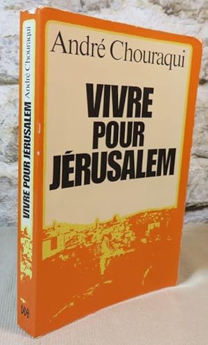 Bild des Verkufers fr Vivre pour Jrusalem. zum Verkauf von Latulu