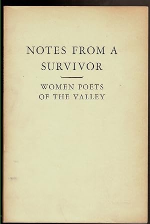 Bild des Verkufers fr NOTES FROM A SURVIVOR: Women Poets of the Valley zum Verkauf von Circle City Books