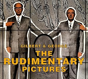 Seller image for Gilbert & George: The Rudimentary Pictures for sale by Vincent Borrelli, Bookseller