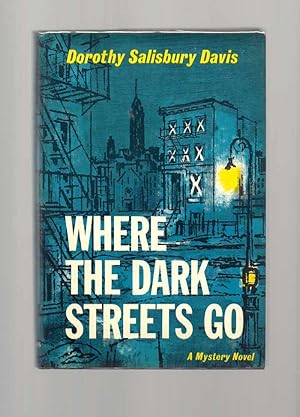 Immagine del venditore per WHERE THE DARK STREETS GO venduto da TBCL The Book Collector's Library