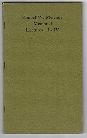 Seller image for Samuel W. Melendy memorial. Lectures I-IV for sale by Rulon-Miller Books (ABAA / ILAB)