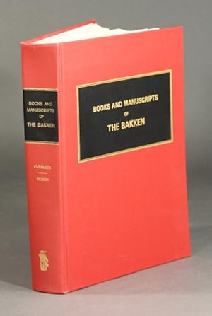 Seller image for Books and manuscripts of The Bakken for sale by Rulon-Miller Books (ABAA / ILAB)