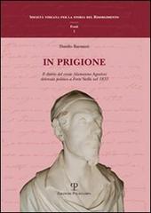 Immagine del venditore per In prigione. Il diario del conte Alamanno Agostini detenuto politico a Forte Stella. venduto da FIRENZELIBRI SRL