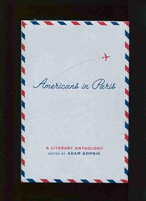 Americans in Paris : a literary anthology