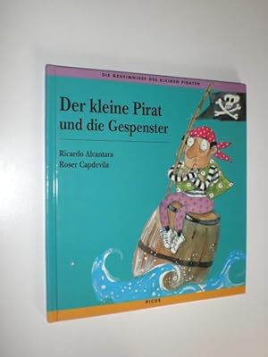 Bild des Verkufers fr Der kleine Pirat und die Gespenster. zum Verkauf von Stefan Kpper